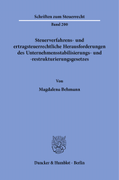 eBook, Steuerverfahrens- und ertragsteuerrechtliche Herausforderungen des Unternehmensstabilisierungs- und -restrukturierungsgesetzes, Duncker & Humblot