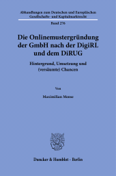 eBook, Die Onlinemustergründung der GmbH nach der DigiRL und dem DiRUG : Hintergrund, Umsetzung und (versäumte) Chance, Duncker & Humblot