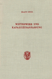 E-book, Wettbewerb und Kapazitätsanpassung : Eine Analyse des Marktes für Chemiefasern in der Bundesrepublik Deutschland, Duncker & Humblot