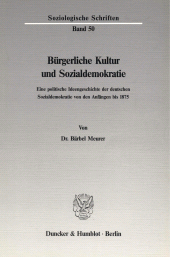E-book, Bürgerliche Kultur und Sozialdemokratie : Eine politische Ideengeschichte der deutschen Sozialdemokratie von den Anfängen bis 1875, Duncker & Humblot