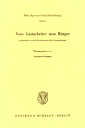 E-book, Vom Gastarbeiter zum Bürger : Ausländer in der Bundesrepublik Deutschland, Duncker & Humblot