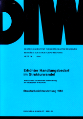 E-book, Erhöhter Handlungsbedarf im Strukturwandel : Analyse der strukturellen Entwicklung der deutschen Wirtschaft. Strukturberichterstattung 1983, Duncker & Humblot