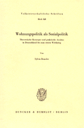 E-book, Wohnungspolitik als Sozialpolitik : Theoretische Konzepte und praktische Ansätze in Deutschland bis zum ersten Weltkrieg, Duncker & Humblot