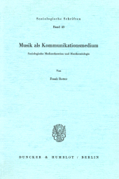 E-book, Musik als Kommunikationsmedium : Soziologische Medientheorien und Musiksoziologie, Duncker & Humblot