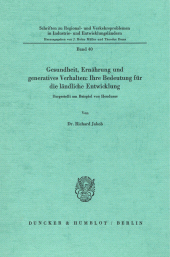 E-book, Gesundheit, Ernährung und generatives Verhalten: Ihre Bedeutung für die ländliche Entwicklung : Dargestellt am Beispiel von Honduras, Duncker & Humblot
