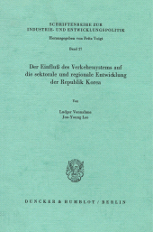 eBook, Der Einfluß des Verkehrssystems auf die sektorale und regionale Entwicklung der Republik Korea, Duncker & Humblot