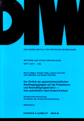 E-book, Der Einfluß der gesamtwirtschaftlichen Nachfrageaggregate auf die Produktions- und Beschäftigungsstruktur - : eine quantitative Input-Output-Analyse. Schwerpunktuntersuchung im Rahmen der Strukturberichterstattung. Heft II: Materialband, Duncker & Humblot