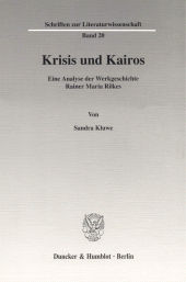 E-book, Krisis und Kairos : Eine Analyse der Werkgeschichte Rainer Maria Rilkes, Duncker & Humblot