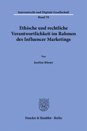 E-book, Ethische und rechtliche Verantwortlichkeit im Rahmen des Influencer Marketings, Duncker & Humblot
