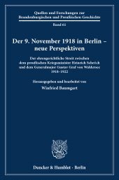 E-book, Der 9. November 1918 in Berlin - neue Perspektiven : Der ehrengerichtliche Streit zwischen dem preußischen Kriegsminister Heinrich Scheüch und dem Generalmajor Gustav Graf von Waldersee 1918-192, Duncker & Humblot
