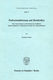 E-book, Professionalisierung und Berufsethos. : Eine Untersuchung zur Entwicklung des beruflichen Selbstverständnisses, dargestellt am Beispiel des Volksschullehrers., Duncker & Humblot