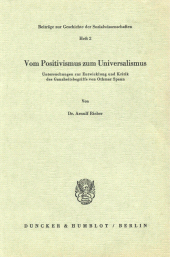 E-book, Vom Positivismus zum Universalismus. : Untersuchungen zur Entwicklung und Kritik des Ganzheitsbegriffs von Othmar Spann., Duncker & Humblot