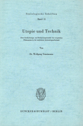 E-book, Utopie und Technik. : Zum Erscheinungs- und Bedeutungswandel des utopischen Phänomens in der modernen Industriegesellschaft., Duncker & Humblot