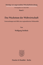 E-book, Das Wachstum der Weltwirtschaft. : Untersuchungen mit Hilfe eines regionalisierten Weltmodells., Duncker & Humblot