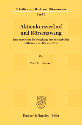 E-book, Aktienkursverlauf und Börsenzwang. : Eine empirische Untersuchung zur Kursstabilität im Rahmen der Börsenreform., Duncker & Humblot