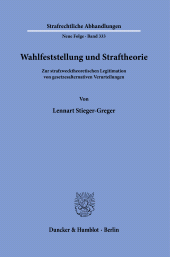E-book, Wahlfeststellung und Straftheorie : Zur strafzwecktheoretischen Legitimation von gesetzesalternativen Verurteilungen, Duncker & Humblot