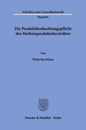 E-book, Die Produktbeobachtungspflicht des Medizinprodukteherstellers, Duncker & Humblot