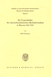 E-book, Die Vorgeschichte der nationalsozialistischen Machtübernahme in Bayern 1932-33., Duncker & Humblot
