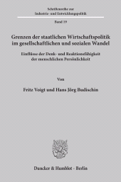 E-book, Grenzen der staatlichen Wirtschaftspolitik im gesellschaftlichen und sozialen Wandel. : Einflüsse der Denk- und Reaktionsfähigkeit der menschlichen Persönlichkeit., Duncker & Humblot