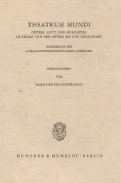 E-book, Theatrum Mundi. : Götter, Gott und Spielleiter im Drama von der Antike bis zur Gegenwart. (Sonderband des Literaturwissenschaftlichen Jahrbuchs)., Duncker & Humblot