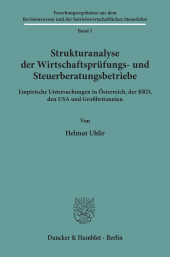 E-book, Strukturanalyse der Wirtschaftsprüfungs- und Steuerberatungsbetriebe. : Empirische Untersuchungen in Österreich, der BRD, den USA und Großbritannien., Duncker & Humblot