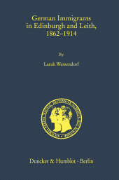 eBook, German Immigrants in Edinburgh and Leith, 1862–1914, Duncker & Humblot