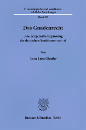 E-book, Das Gnadenrecht : Eine zeitgemäße Ergänzung des deutschen Sanktionenrechts?, Duncker & Humblot