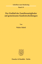 E-book, Der Einfluß der Familienmitglieder auf gemeinsame Kaufentscheidungen., Duncker & Humblot