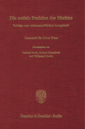 E-book, Die soziale Funktion des Marktes. Beiträge zum ordnungspolitischen Lernprozeß. : Festschrift für Alfred Klose zum 60. Geburtstag., Duncker & Humblot