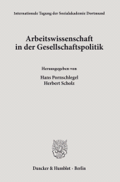eBook, Arbeitswissenschaft in der Gesellschaftspolitik., Duncker & Humblot