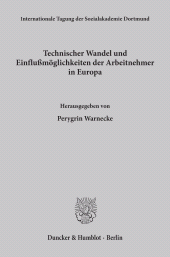 eBook, Technischer Wandel und Einflußmöglichkeiten der Arbeitnehmer in Europa. : Red. Bearb.: Tonyo Schreiber., Duncker & Humblot