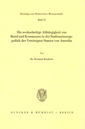 E-book, Die wechselseitige Abhängigkeit von Bund und Kommunen in der Stadtsanierungspolitik der Vereinigten Staaten von Amerika., Duncker & Humblot