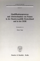 E-book, Qualifikationsprozesse und Arbeitssituation von Frauen in der Bundesrepublik Deutschland und in der DDR., Duncker & Humblot