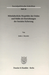 E-book, Mittelalterliche Hospitäler der Orden und Städte als Einrichtungen der Sozialen Sicherung., Duncker & Humblot