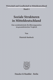 E-book, Soziale Strukturen in Mitteldeutschland. : Eine sozialstatistische Bevölkerungsanalyse im gesamtdeutschen Vergleich., Duncker & Humblot