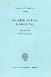 E-book, Herrschaft und Liebe. : Zur Soziologie der Familie., Duncker & Humblot