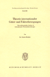 E-book, Theorie internationaler Güter- und Faktorbewegungen. : Eine nicht-monetäre Analyse internationaler Wirtschaftsbeziehungen., Duncker & Humblot