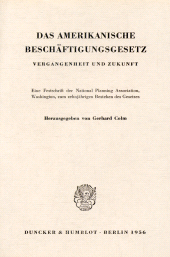 E-book, Das amerikanische Beschäftigungsgesetz. : Vergangenheit und Zukunft. Eine Festschrift der National Planing Association Washington zum zehnjährigen Bestehen des Gesetzes., Duncker & Humblot