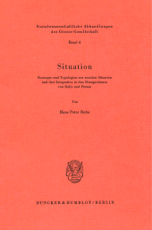 E-book, Situation. : Konzepte und Typologien zur sozialen Situation und ihre Integration in den Bezugsrahmen von Rolle und Person., Duncker & Humblot