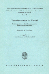 E-book, Verkehrssysteme im Wandel. : Methodenprobleme, Entwicklungsperspektiven, Gesamtwirtschaftliche Aspekte. Festschrift für Fritz Voigt., Duncker & Humblot