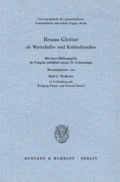eBook, Bruno Gleitze als Wirtschafts- und Kulturforscher. : Mit einer Bibliographie als Festgabe anläßlich seines 75. Geburtstages., Duncker & Humblot