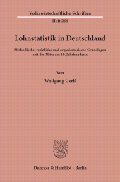 E-book, Lohnstatistik in Deutschland. : Methodische, rechtliche und organisatorische Grundlagen seit der Mitte des 19. Jahrhunderts., Duncker & Humblot