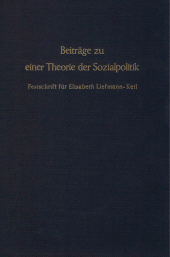 eBook, Beiträge zu einer Theorie der Sozialpolitik. : Festschrift für Elisabeth Liefmann-Keil zum 65. Geburtstag., Duncker & Humblot