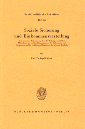 eBook, Soziale Sicherung und Einkommensverteilung. : Eine empirische Untersuchung über die Wirkungen staatlicher Maßnahmen zur sozialen Sicherung sowie der Einkommens- und Umsatzsteuer auf die verfügbaren Einkommen der privaten Haushalte., Duncker & Humblot