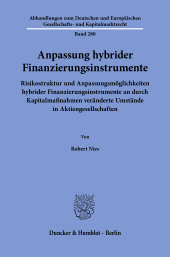 E-book, Anpassung hybrider Finanzierungsinstrumente : Risikostruktur und Anpassungsmöglichkeiten hybrider Finanzierungsinstrumente an durch Kapitalmaßnahmen veränderte Umstände in Aktiengesellschaften, Duncker & Humblot