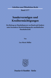 E-book, Sondervermögen und Kreditermächtigungen : Ein Beitrag zur Haushaltspraxis von Bund und Ländern unter besonderer Berücksichtigung des saarländischen Haushaltsrechts, Duncker & Humblot