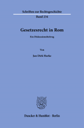 E-book, Gesetzesrecht in Rom : Ein Diskussionsbeitrag, Duncker & Humblot