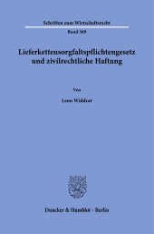 E-book, Lieferkettensorgfaltspflichtengesetz und zivilrechtliche Haftung, Duncker & Humblot
