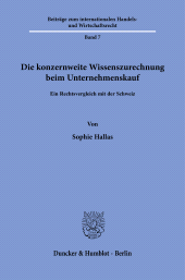 E-book, Die konzernweite Wissenszurechnung beim Unternehmenskauf : Ein Rechtsvergleich mit der Schweiz, Duncker & Humblot