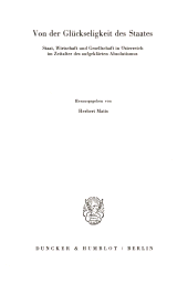eBook, Von der Glückseligkeit des Staates. Staat, Wirtschaft und Gesellschaft in Österreich im Zeitalter des aufgeklärten Absolutismus., Duncker & Humblot